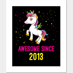 Awesome Since 2013 Unicorn Lovers Birthday Gift Posters and Art